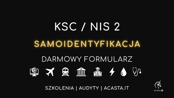 Czy Twoja firma podlega KSC / NIS2?